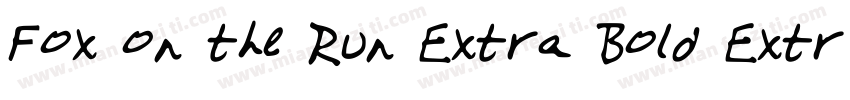 Fox on the Run Extra Bold Extra Bol字体转换